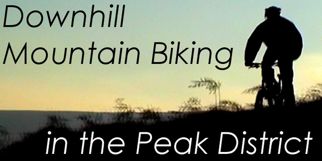 Downhill Mountan Biking In The Peak District